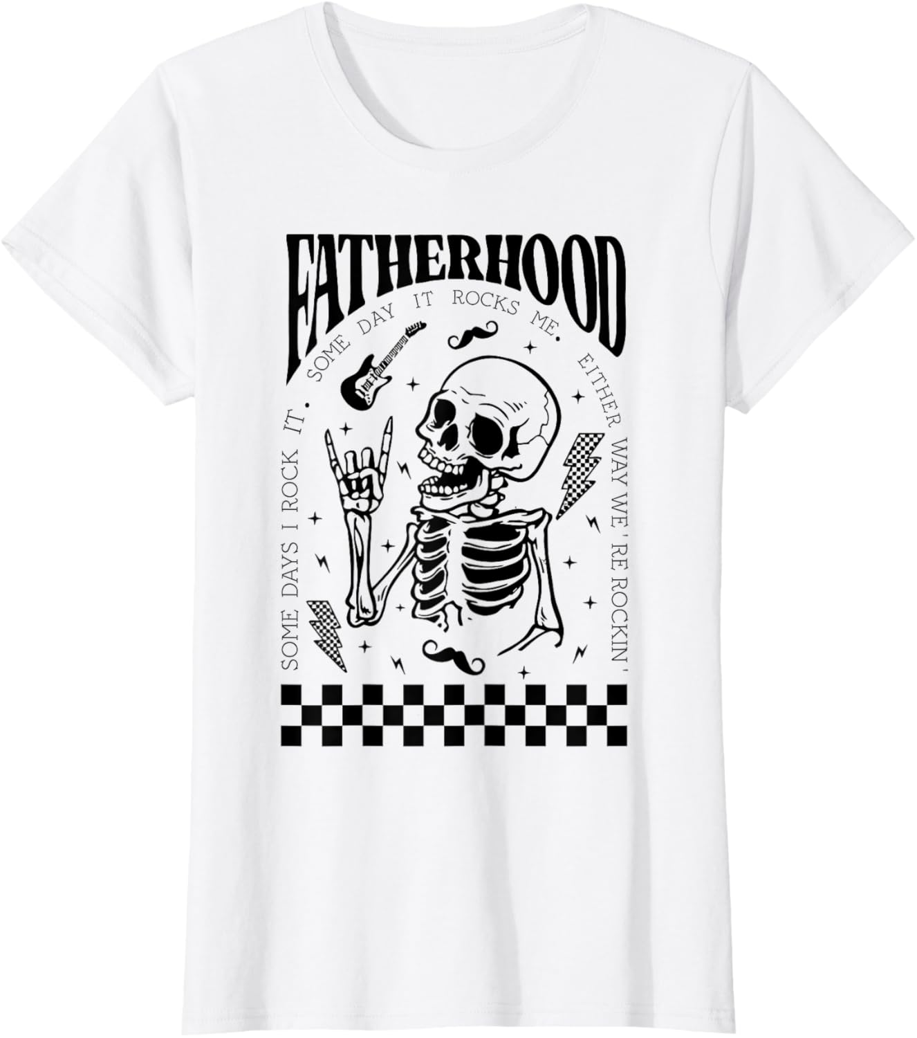 Fatherhood Dad Tour Some Days I Rock It Happy Father's Day