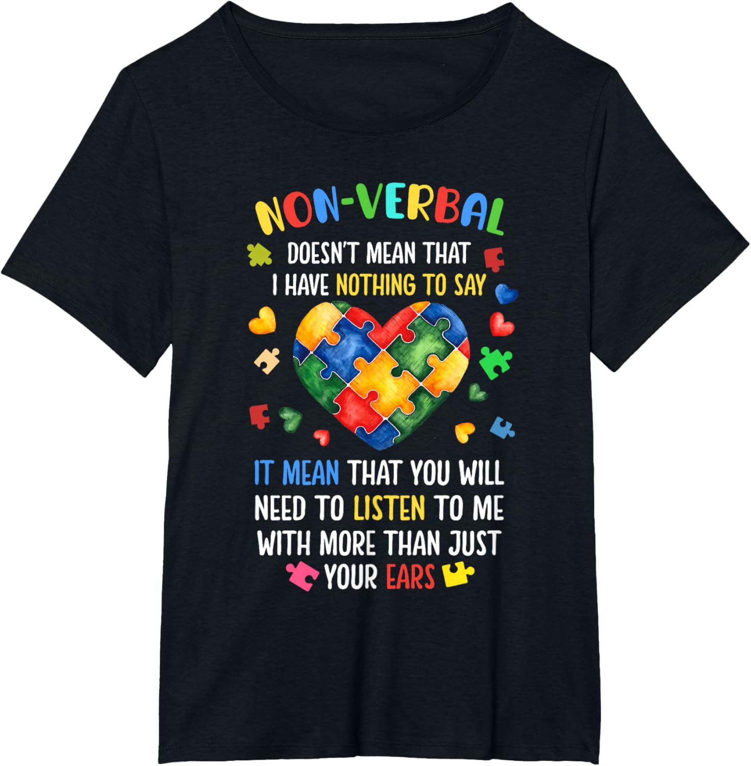 Non-verbal Doesn't Mean I Have Nothing To Say Autism