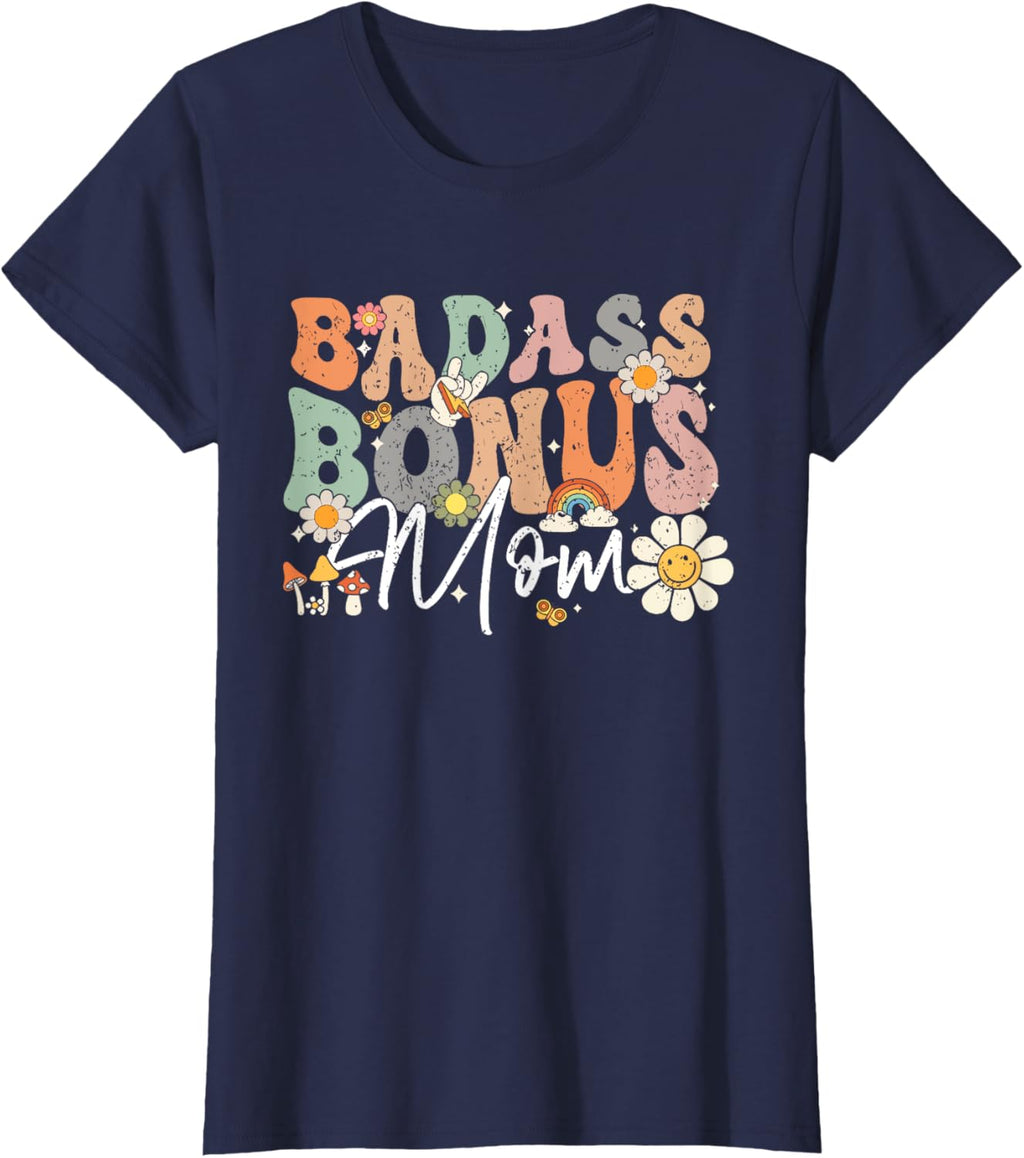 Badass Bonus Mom Funny Step Mom Mother's Day
