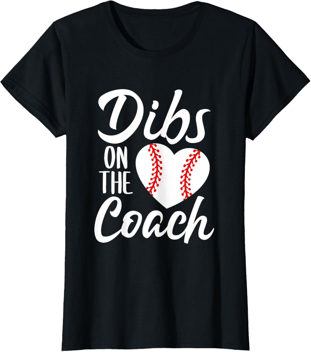 Dibs On The Coach Funny Baseball Heart Cute Mother's Day