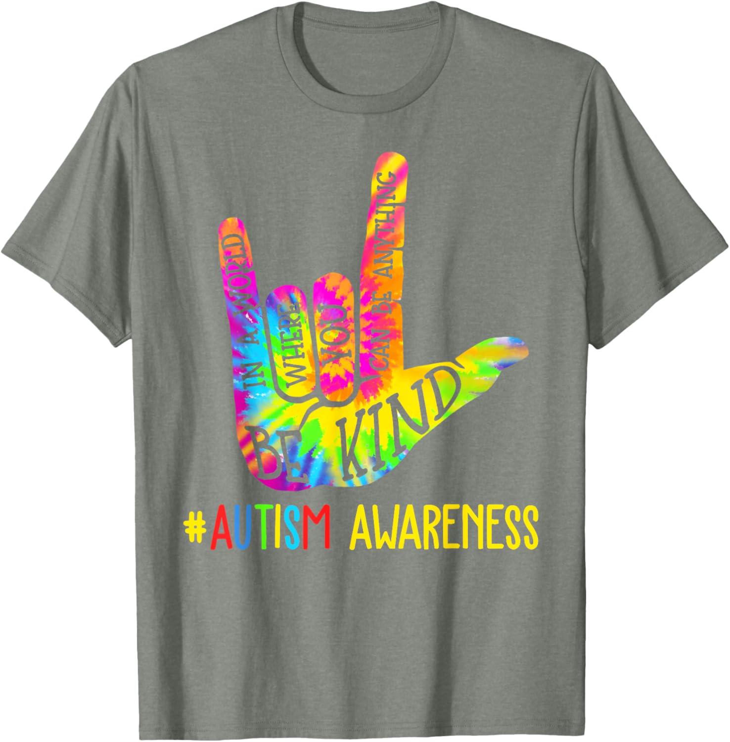 Be Kind ASL Love Sign Language Hand Autism Awareness Tie Dye