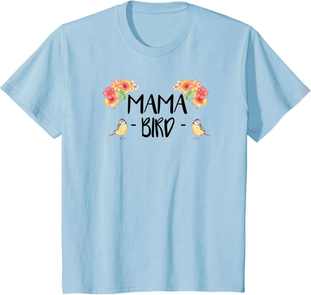 Womens Mama Bird T-Shirt Cute Bird Lover Mothers Day Gift