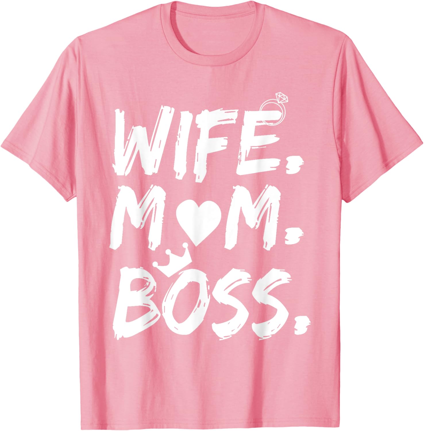 T-shirt for Wife Mom Boss Funny Mother's Day Mother Shirt