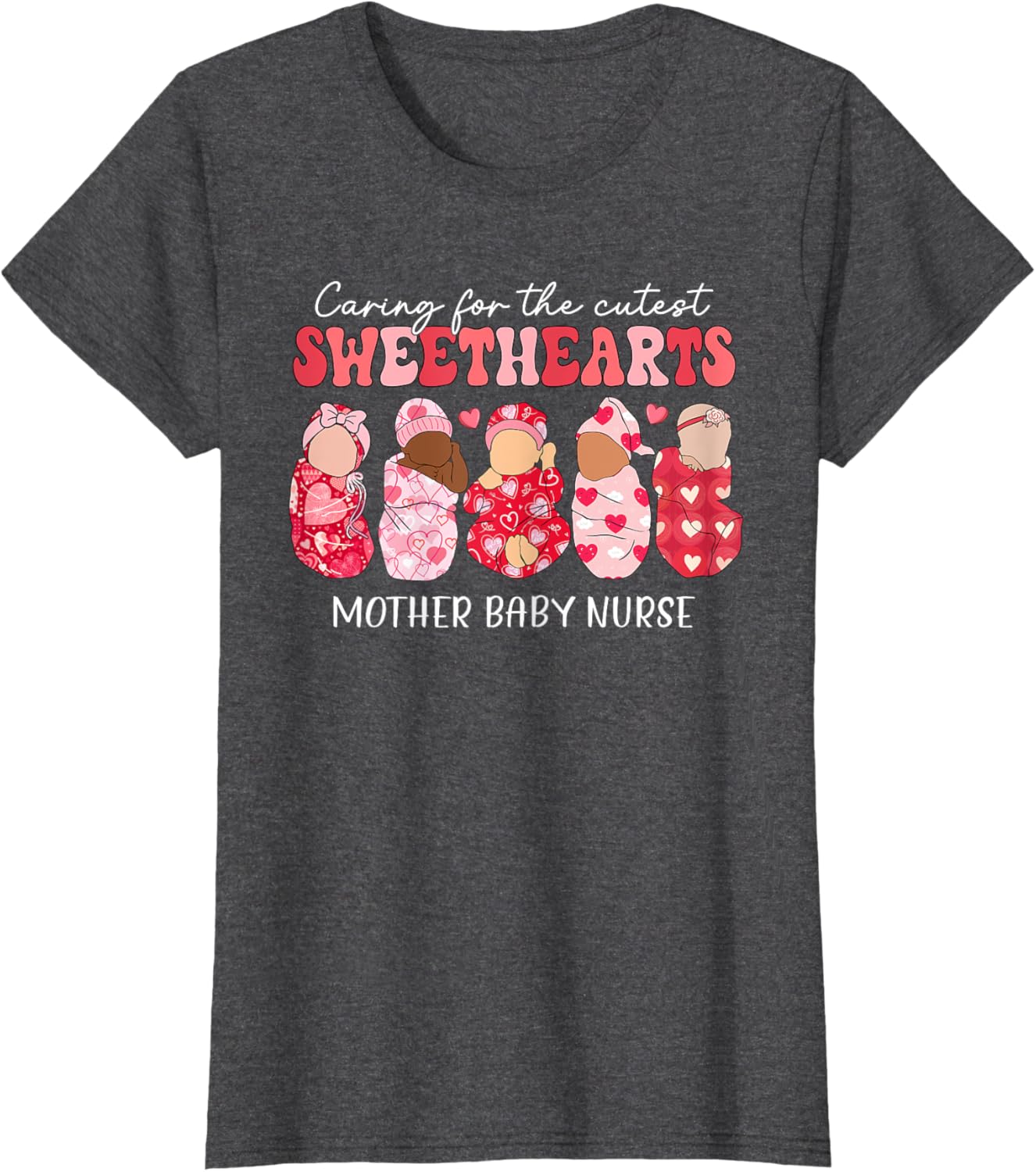 Caring For Cutest Sweethearts Mother Baby Nurse Valentine's