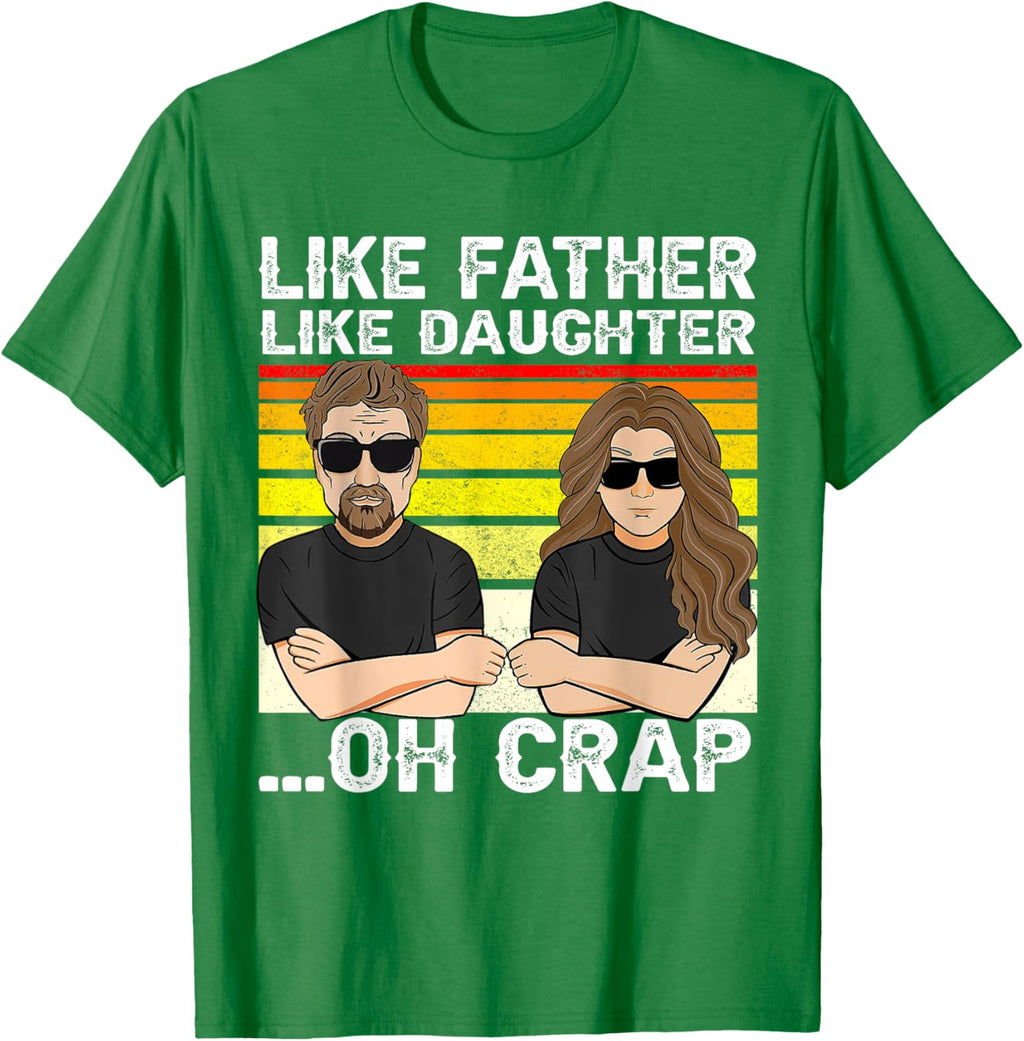 Vintage Retro Dad and Daughter Family Matching Tee - Like Father Like Daughter Oh Crap - Funny Fathers Day T-Shirt - Black - Women's - Small - Short Sleeve - Cotton 100%