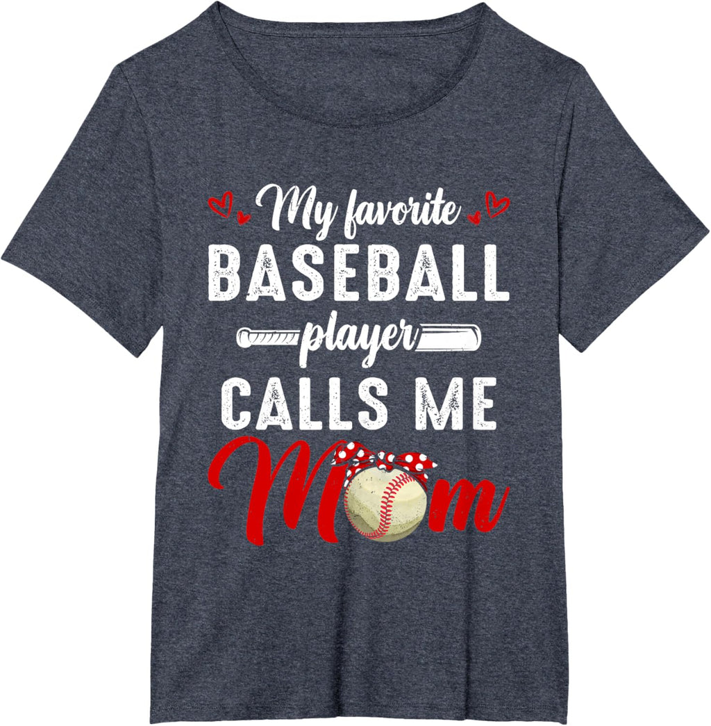 My Favorite Baseball Player Calls Me Mom Funny Mother's Day