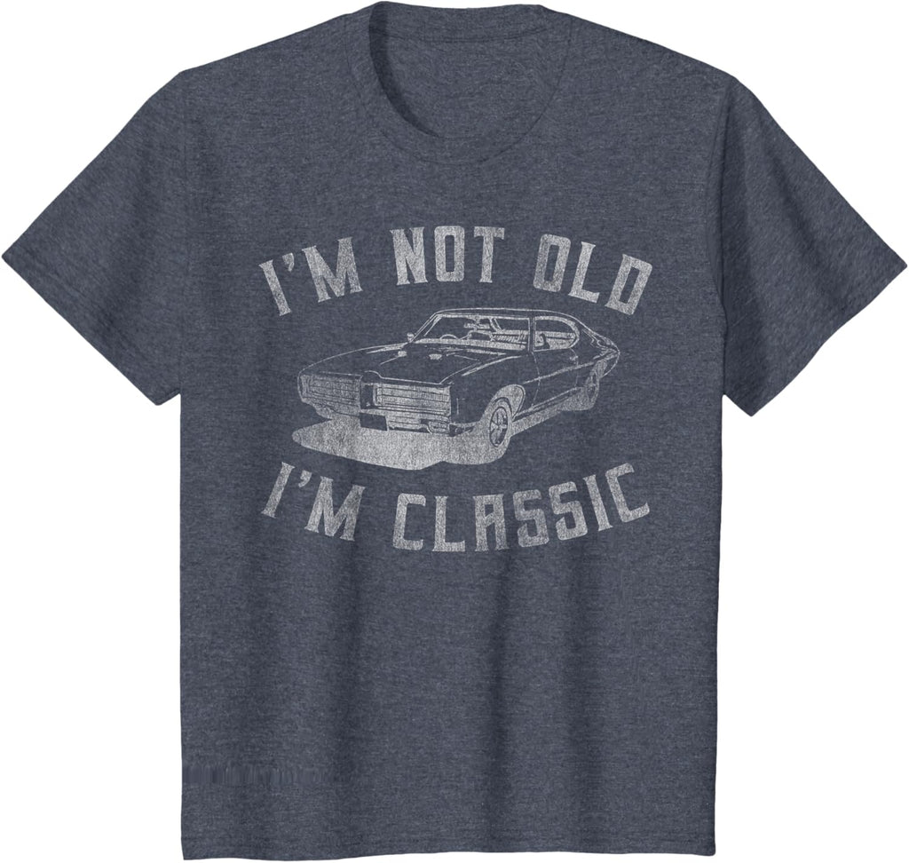 I'm Not Old I'm Classic Funny Car Graphic - Mens & Womens Short Sleeve