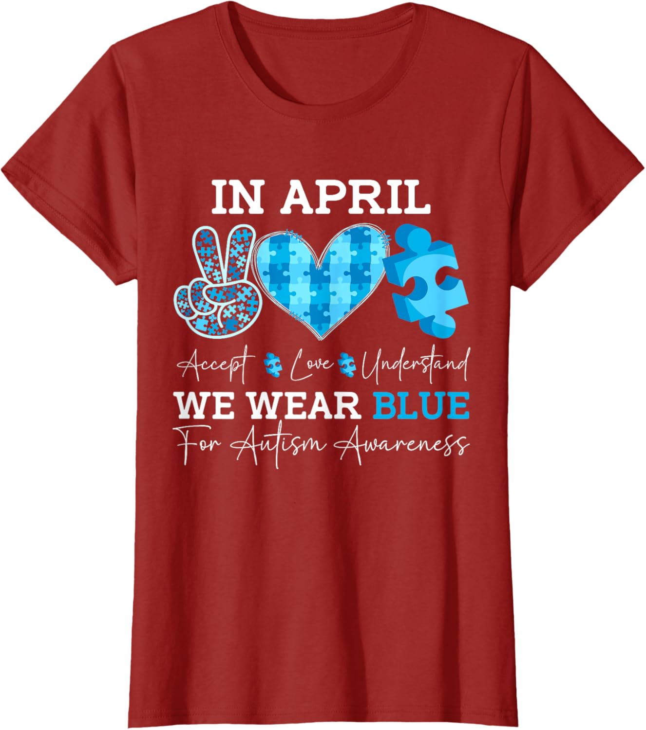 In April We Wear Blue Autism Awareness Men Women Kids Autism