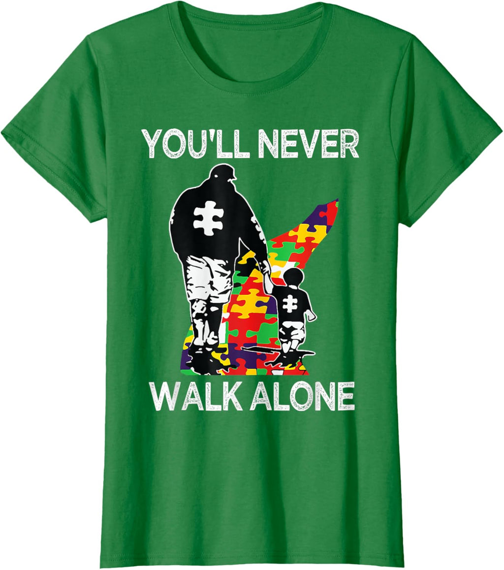 Autism Dad Support Alone Puzzle You'll Never Walk