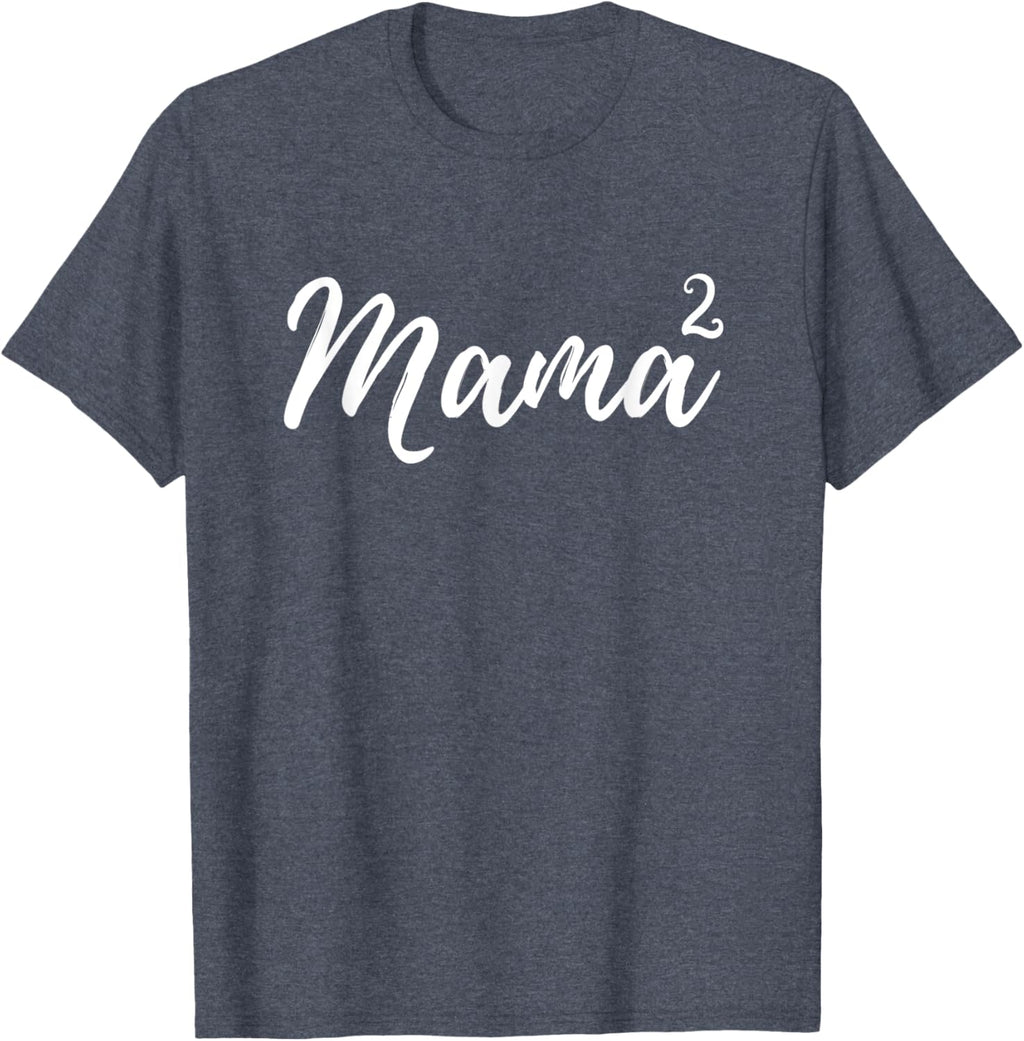Mama Squared Mother of Two Mom of Twins Mother's Day Mommy