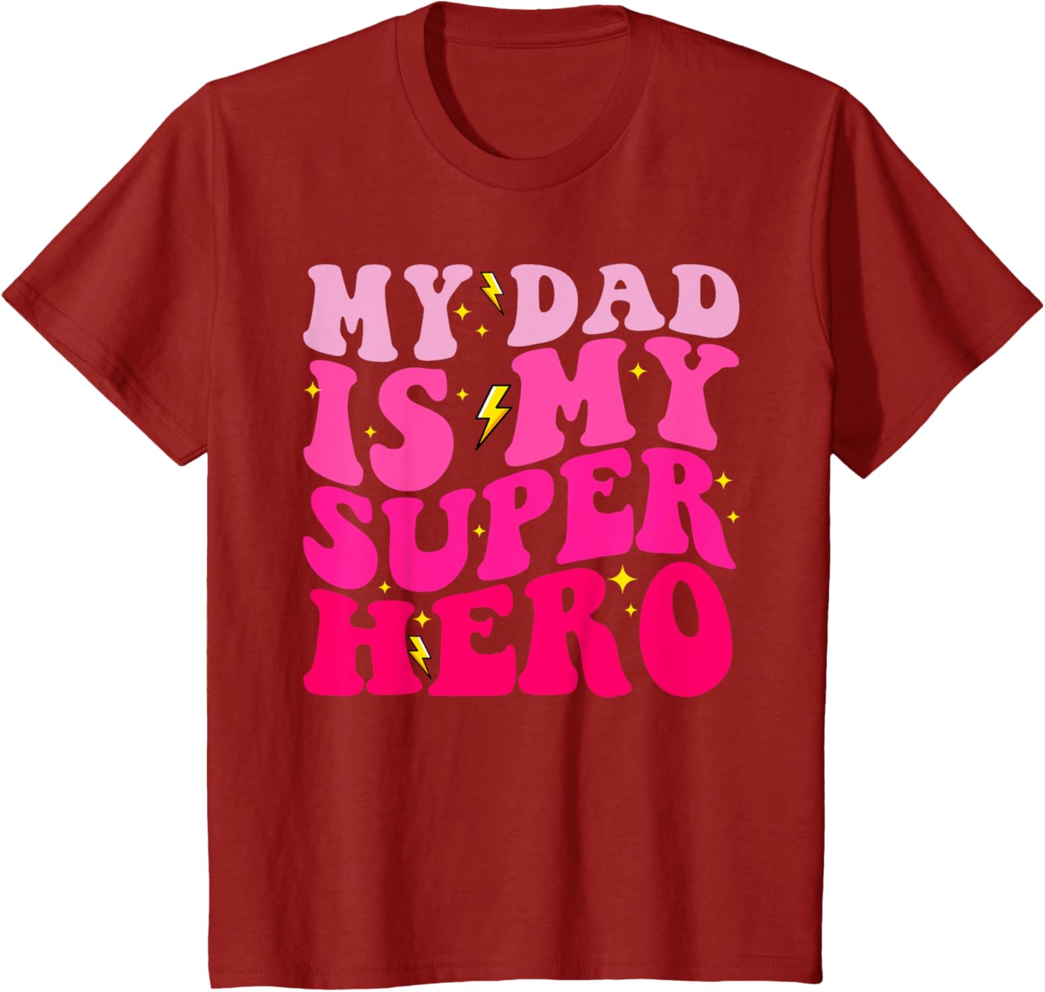 Daughter Father's Day Shirt My Dad Is My Superhero Girls